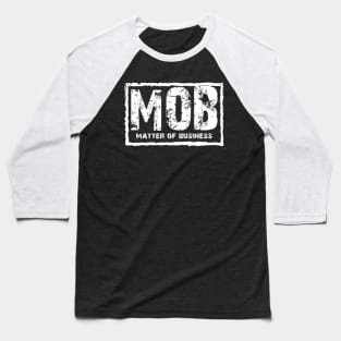 MOB Baseball T-Shirt